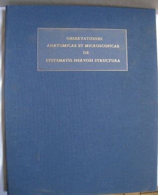 Observationes Anatomicae et Microscopicae de Systematis Nervosi Structura.