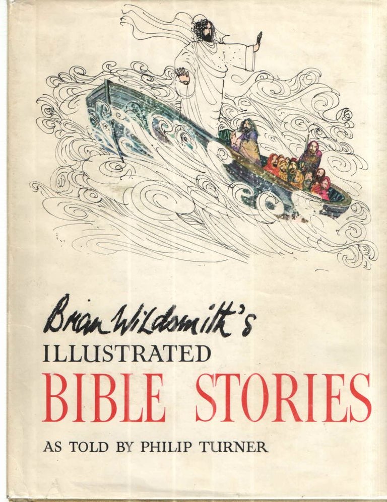 Item #28712 Brian Wildsmith's Illustrated Bible Stories. Philip Turner.