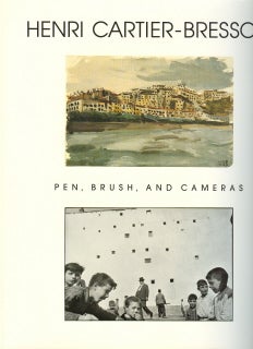 Item #30185 Henri Cartier-Bresson Pen Brush and Cameras. Evan M. Maurer, intro