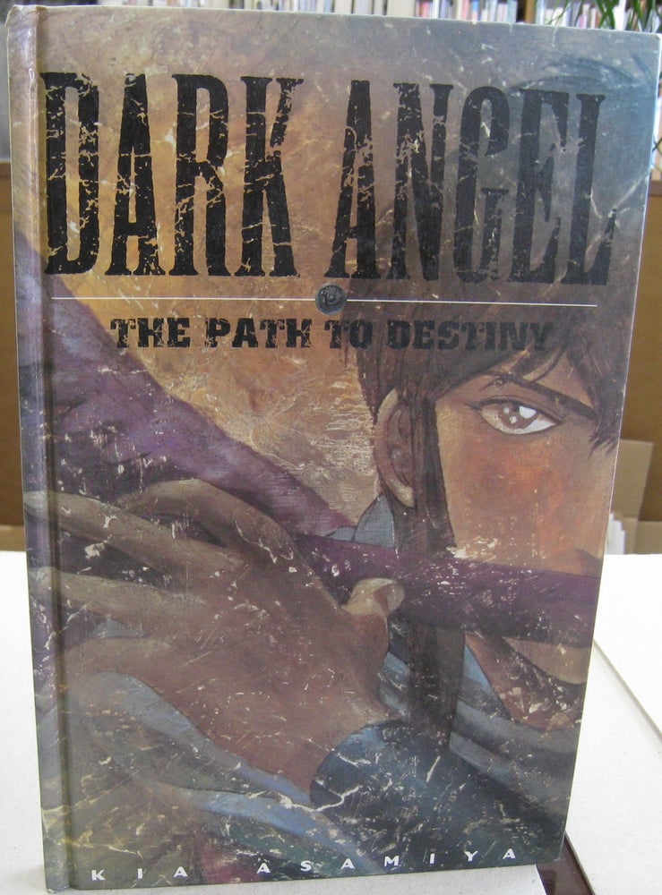 Item #30917 Dark Angel Volume 1; The Path to Destiny. Kia Asamiya.