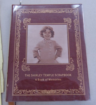 Item #33198 The Shirley Temple Scrapbook; A Book of Memories. Loraine Burdick