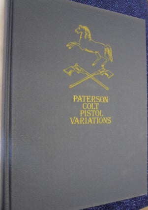 Paterson Colt Pistol Variations.