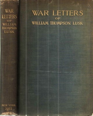 Item #34317 War Letters of William Thompson Lusk. William Thompson Lusk