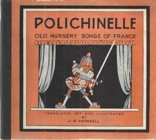 Item #34544 Polichinelle; Old Nursery Songs of France. J. R. Monsell