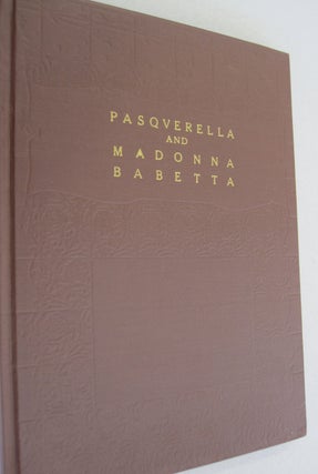 Pasquerella and Madonna Babetta.