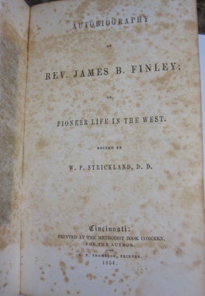 Autobiography of Rev. James B. Finley; or Pioneer Life in the West