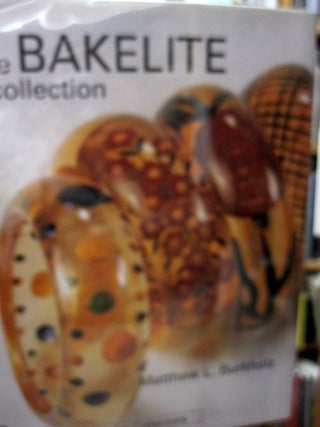 Item #35420 The Bakelite Collection. Matthew Burkholz