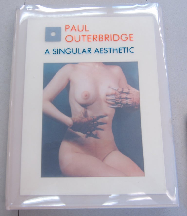 Item #36830 Paul Outerbridge A Singular Aesthetic Photographs & Drawings 1921-1941; A Catalogue Raisonne. Elaine Dines, Graham Howe -.