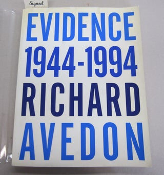 Item #37839 Evidence 1944-1994. Richard Avedon, an, Jane Livingston, Adam Gopnik