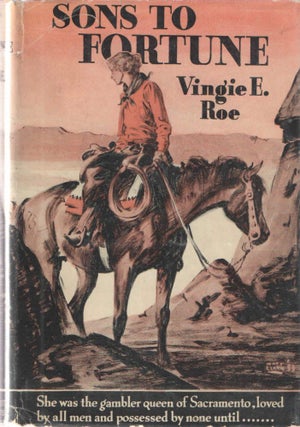Item #37880 Sons to Fortune. Vingie E. Roe