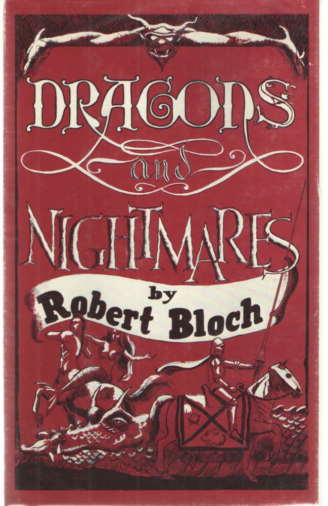 Item #37961 Dragons and Nightmares. Robert Bloch.