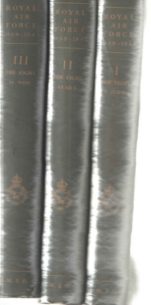 Item #38109 Royal Air Force 1939-1945 3 Volume Set; Vol. 1: The Fight at Odds, Vol. !!. The Fight Avails, and Vol. IIIThe Fight is Won. Denis Richards, Hilary St. G. Saunders.