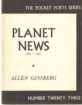 Item #38265 Planet News 1961-1967. Allen Ginsberg