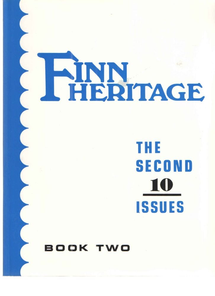 Item #38624 Finn Heritage; The Second 10 Issues (Volume 3, Number 3 - Volume 5-Number 4). Reino Hannula.