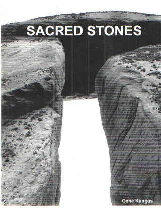 Item #39353 Sacred Stones. Gene Kangas