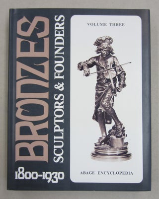 Bronzes Sculptors & Founders 1800-1930 4 volume set.