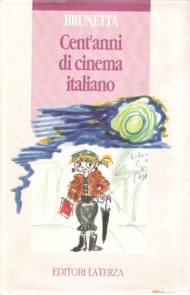 Item #39975 Cent'anni di cinema italiano. 2. Dal 1945 ai giorni nostri. Gian Piero Brunetta