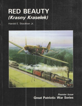 Item #40000 Red Beauty (Krasny Kraselek); Yak 1 and Yak 7 Special Number "One. Part One -...