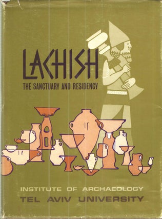 Item #40528 Investigations at Lachish; The Sanctuary and the Residency (Lachish V). Yohanan Aharoni