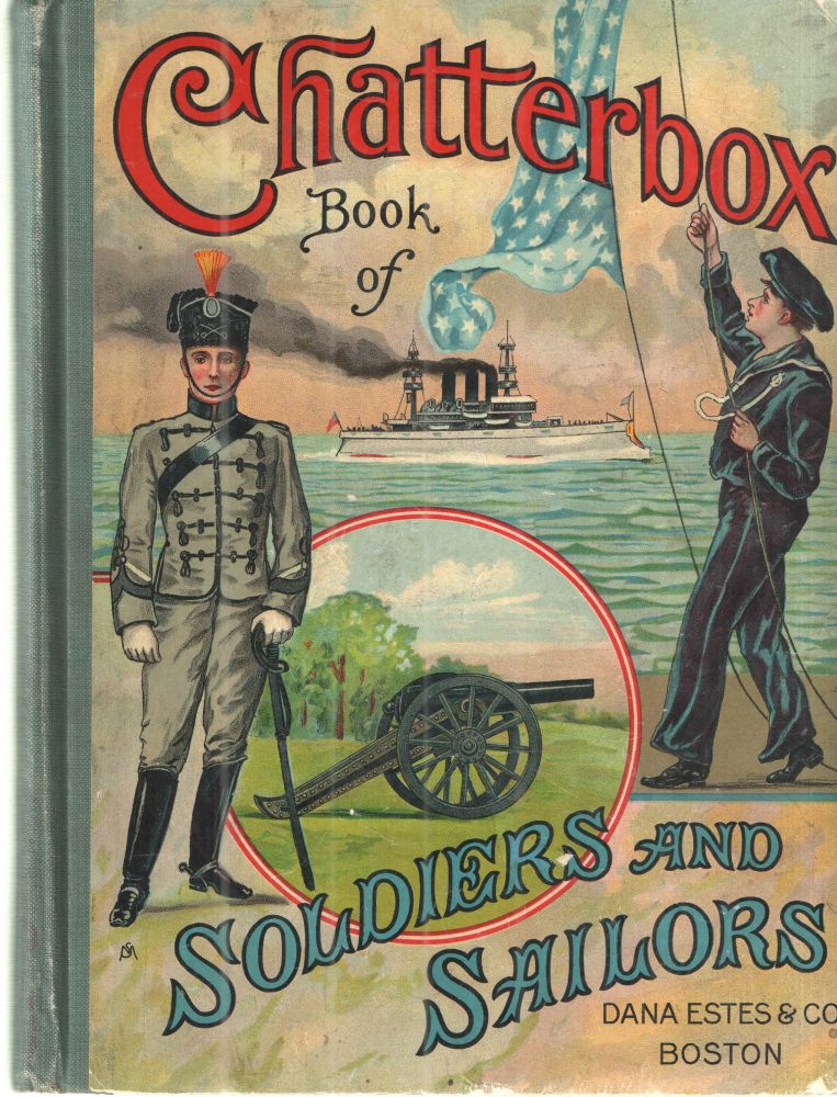 Item #40739 The Chatterbox Book of Soldiers and Sailors. Anna Robinson.
