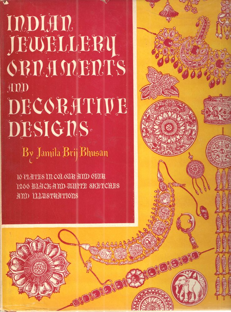 Item #40915 Indian Jewellery Ornaments and Decorative Designs. Jamila Brij Bhusan.