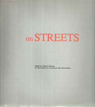 Item #41394 On Streets. Institute for Architecture, Urban Studies