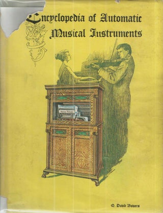 Item #41471 Encyclopedia of Automatic Musical Instruments. C David Bowers