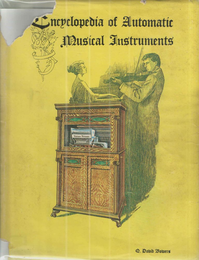 Item #41471 Encyclopedia of Automatic Musical Instruments. C David Bowers.