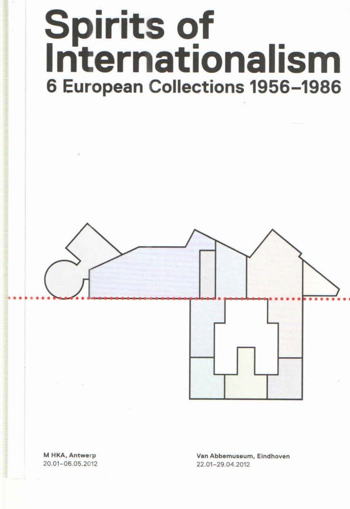 Item #41511 Spirits of Internationalism 6 European Collections 1956-1986.