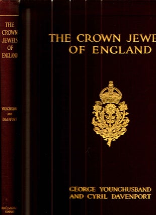 Item #41515 The Crown Jewels of England. George Younghusband, Cyril Davenport