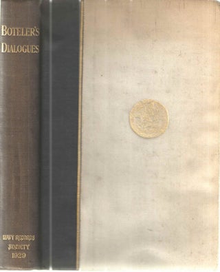 Item #41533 Boteler's Dialogues Publications of the Navy Records Society Vol. LXV. W G. Perrin