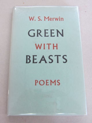 Item #41551 Green with Beasts. W S. Merwin