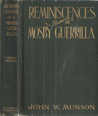 Item #41652 Reminiscences of a Mosby Guerrilla. John W. Munson