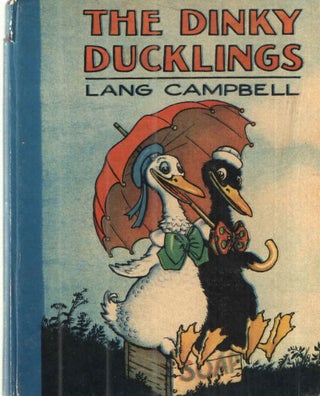 Item #41851 The Dinky Ducklings. Lang Campbell