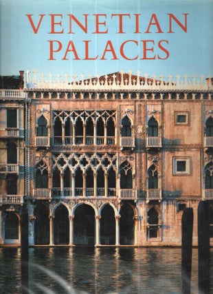 Item #41963 Venetian Palaces. Alvise Zorzi