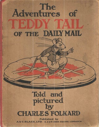 Item #42156 The Adventures of Teddy Tail of the Daily Mail. Charles Folkard