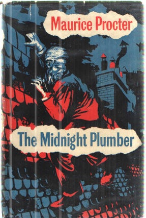 Item #42689 The Midnight Plumber. Maurice Procter