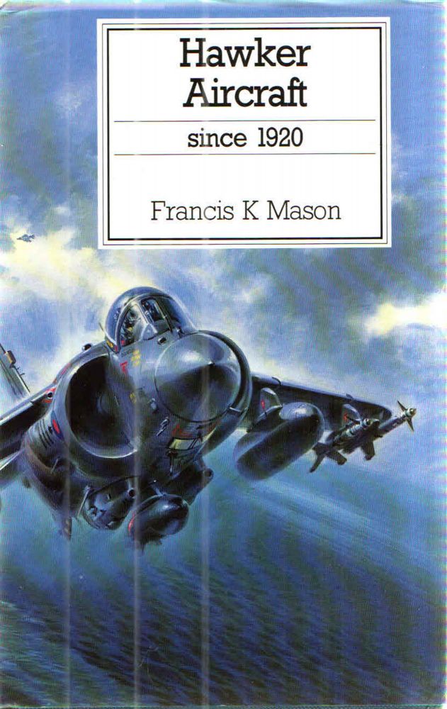 Item #42771 Hawker Aircraft since 1920. Francis K. Mason.