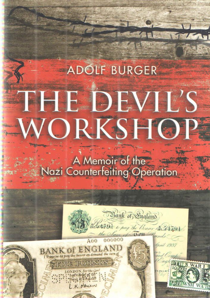 Item #42797 Devil's Workshop; A Memoir of the Nazi Counterfeiting Operation. Adolf Burger.