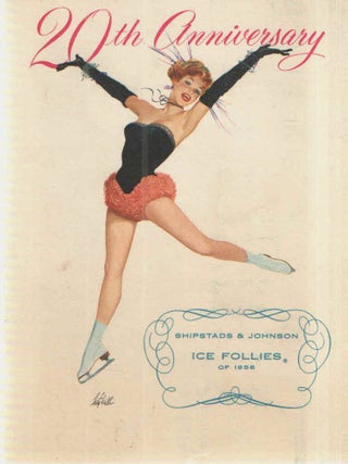 Item #42805 20th Anniversary Shipstads and Johnson Ice Follies of 1956. Hal Berger