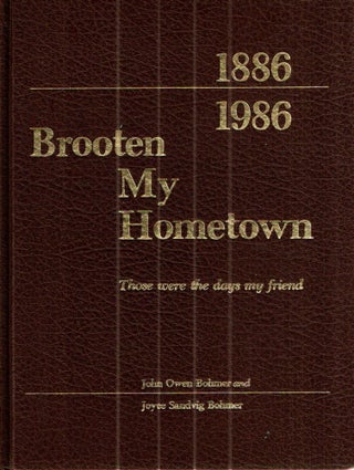 Item #42870 Brooten My Hometown 1886-1986. John Owen Bohmer, Joyce Sandvig Bohmer