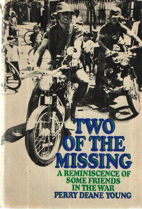 Item #43045 Two of the Missing; A Reminiscence of Some Friends in the War. Perry Deane Young