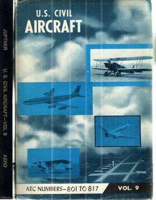 Item #43125 United States Civil Aircraft (U S Civil Aircraft); Vol. 9 - ATC Numbers - 801 to 817....