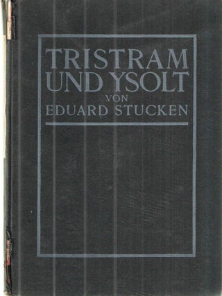 Item #43169 Tristram Und Ysolt; Ein Drama in Funf Akten. Von Eduard Stucken