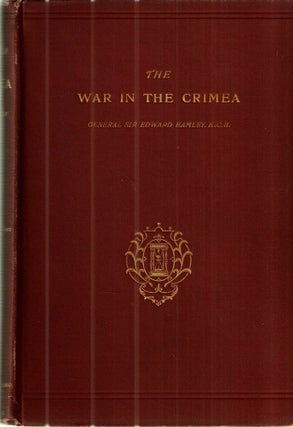Item #43285 The War in the Crimea. K. C. B. General Sir Edward Hamley