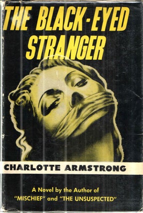 Item #43389 The Black-Eyed Stranger. Charlotte Armstrong