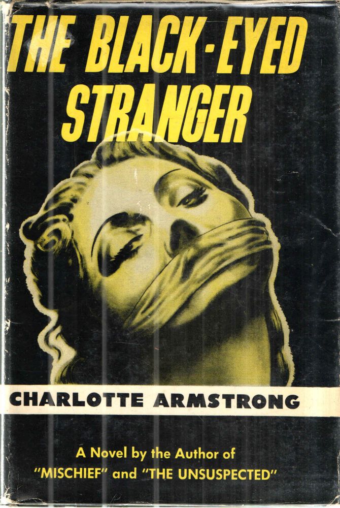 Item #43389 The Black-Eyed Stranger. Charlotte Armstrong.