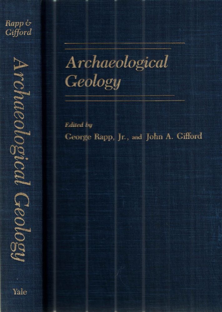 Item #43496 Archaeological Geology. George Rapp.