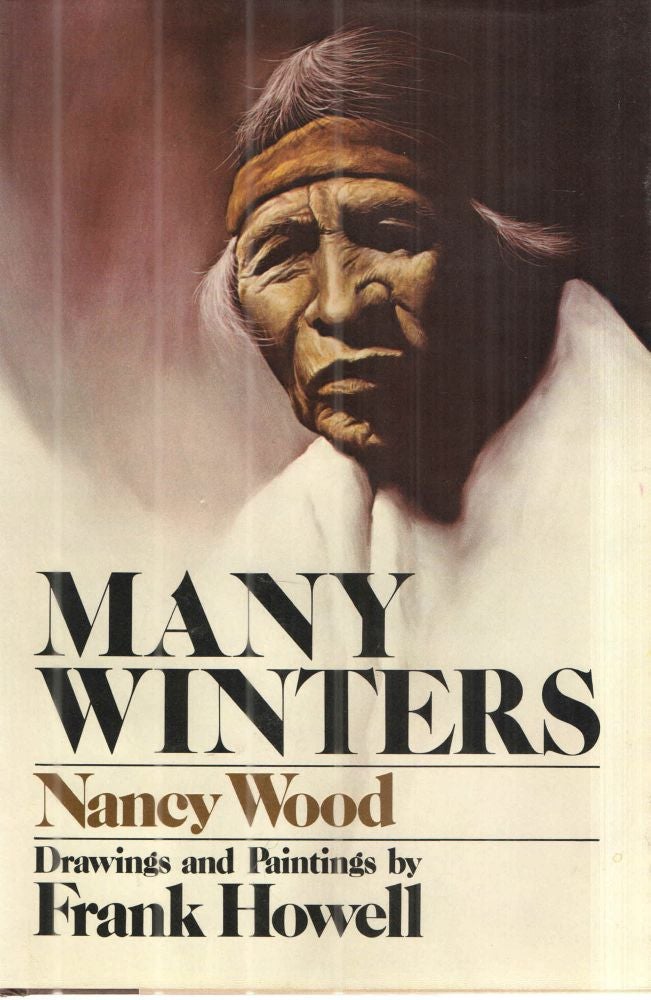 Item #43519 Many Winters. Nancy Wood.