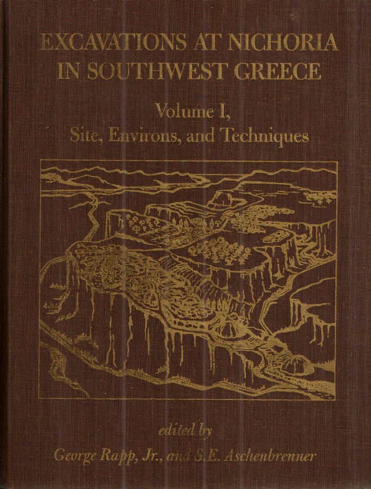 Item #43557 Excavations at Nichoria in Southwest Greece; Volume 1, Site, Environs and Techniques. George Rapp Jr, S E. Aschenbrenner.